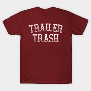 Trailer Trash T-Shirt